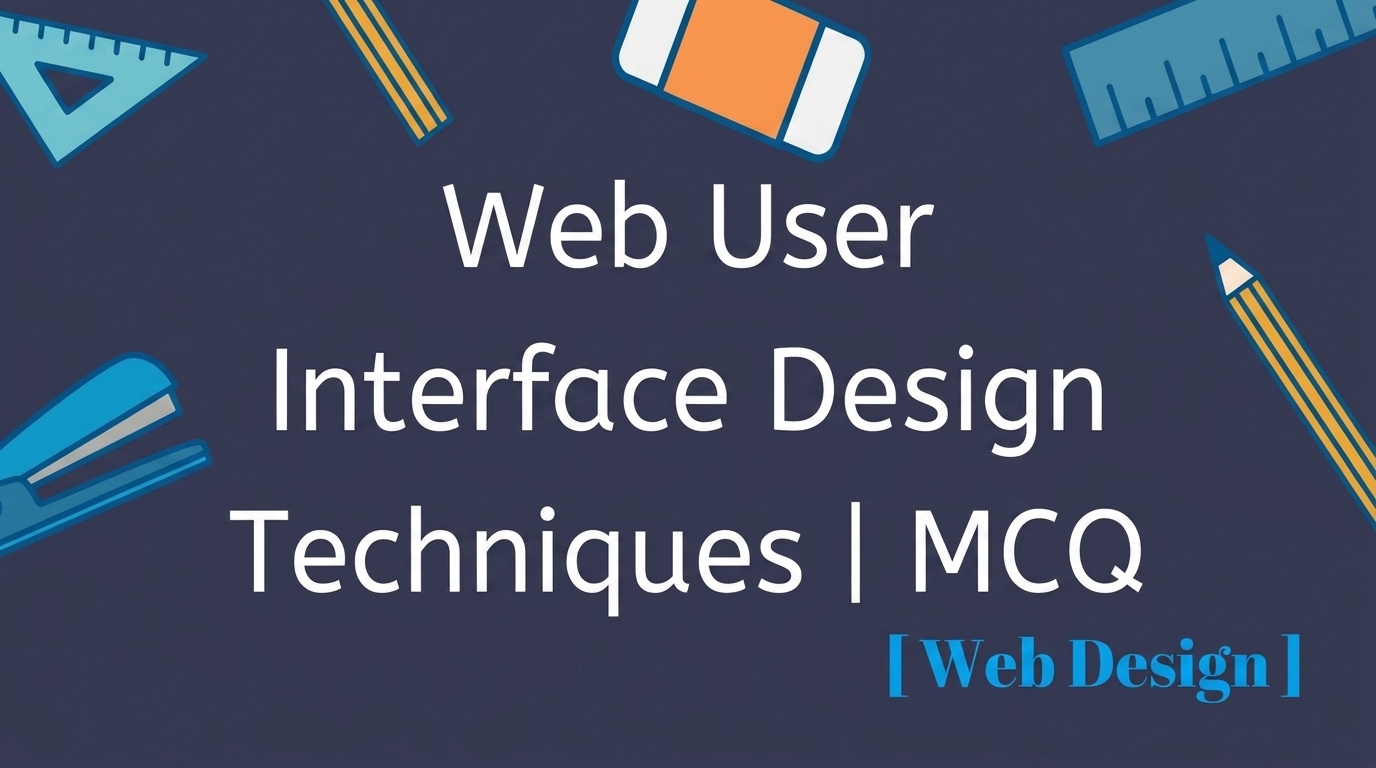 Web User Interface Design Techniques