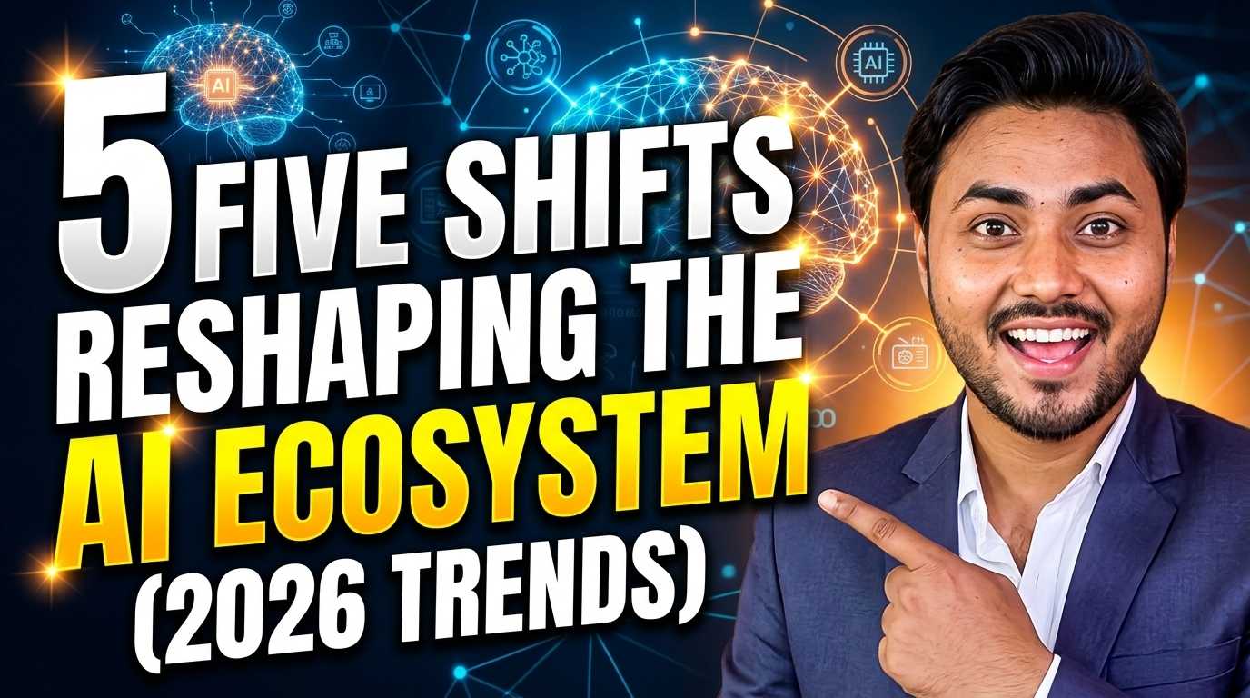 Five Industry Shifts Reshaping the AI Ecosystem (2026 Trends)