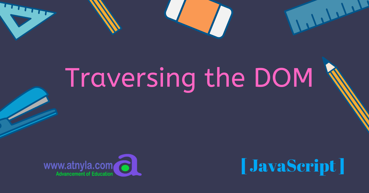 Traversing the DOM in JavaScript: Techniques and Examples | Rumman Ansari