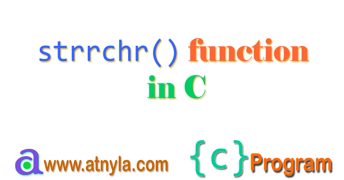 strrchr() Function in C: Finding Last Occurrence of Character in String ...