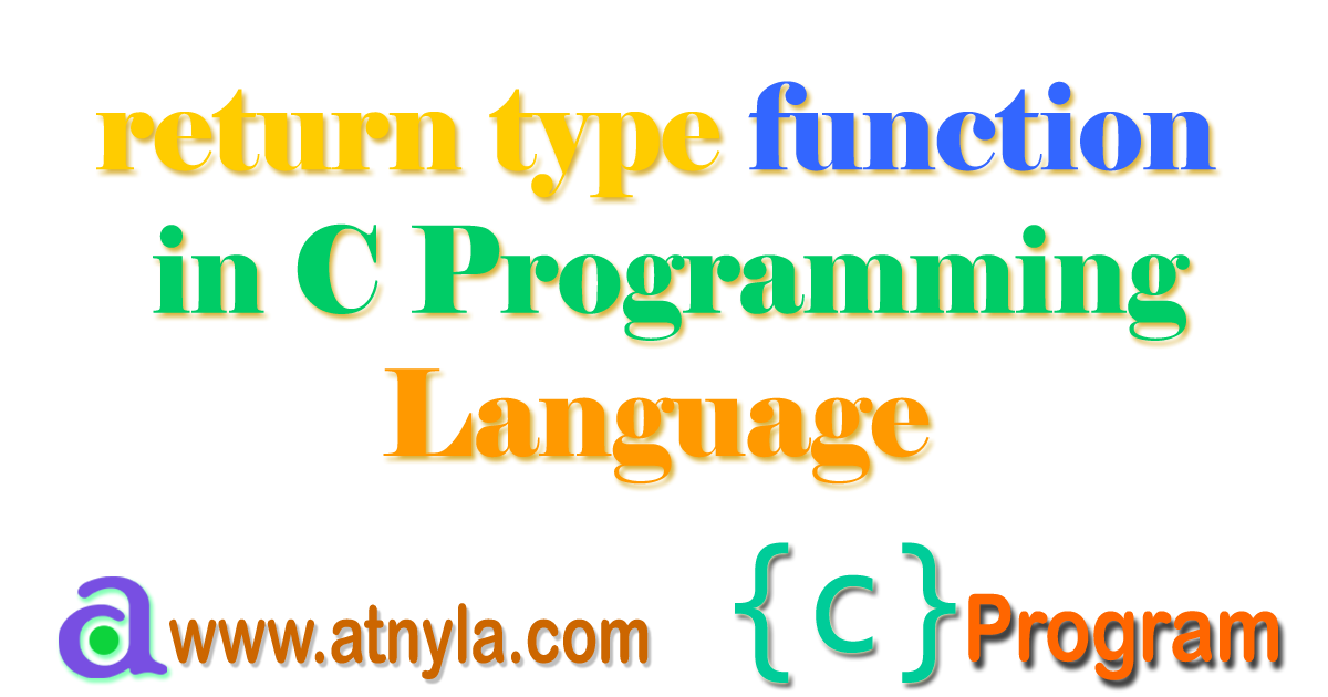 Function Return Types In C Understanding Return Types in C Functions: Usage and Examples | Rumman ...