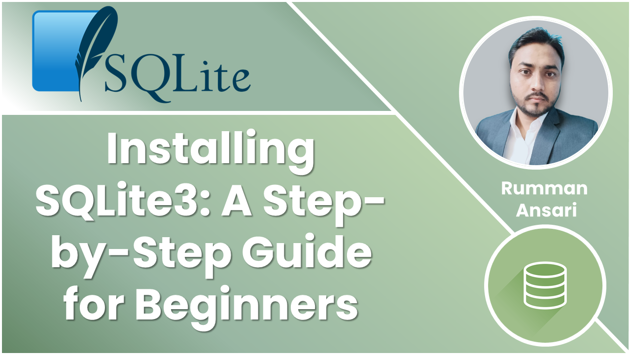 Installing SQLite3: A Step-by-Step Guide for Beginners | Rumman Ansari