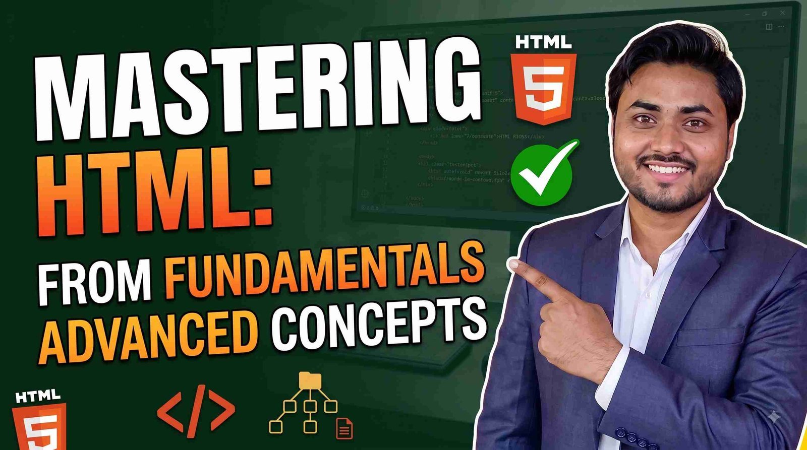 Mastering HTML: From Fundamentals to Advanced Concepts