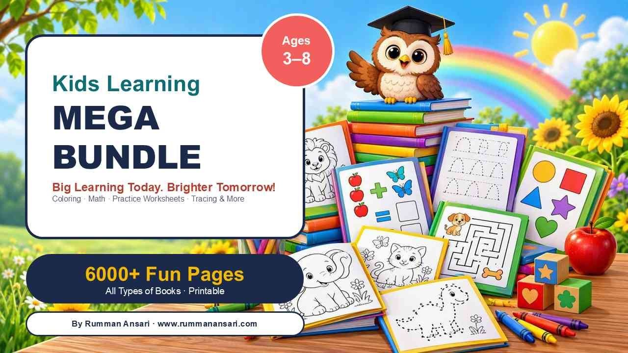 KIDS LEARNING MEGA BUNDLE: Big Learning Today. Brighter Tomorrow!